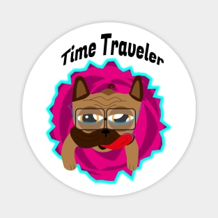 Time traveler pug Magnet